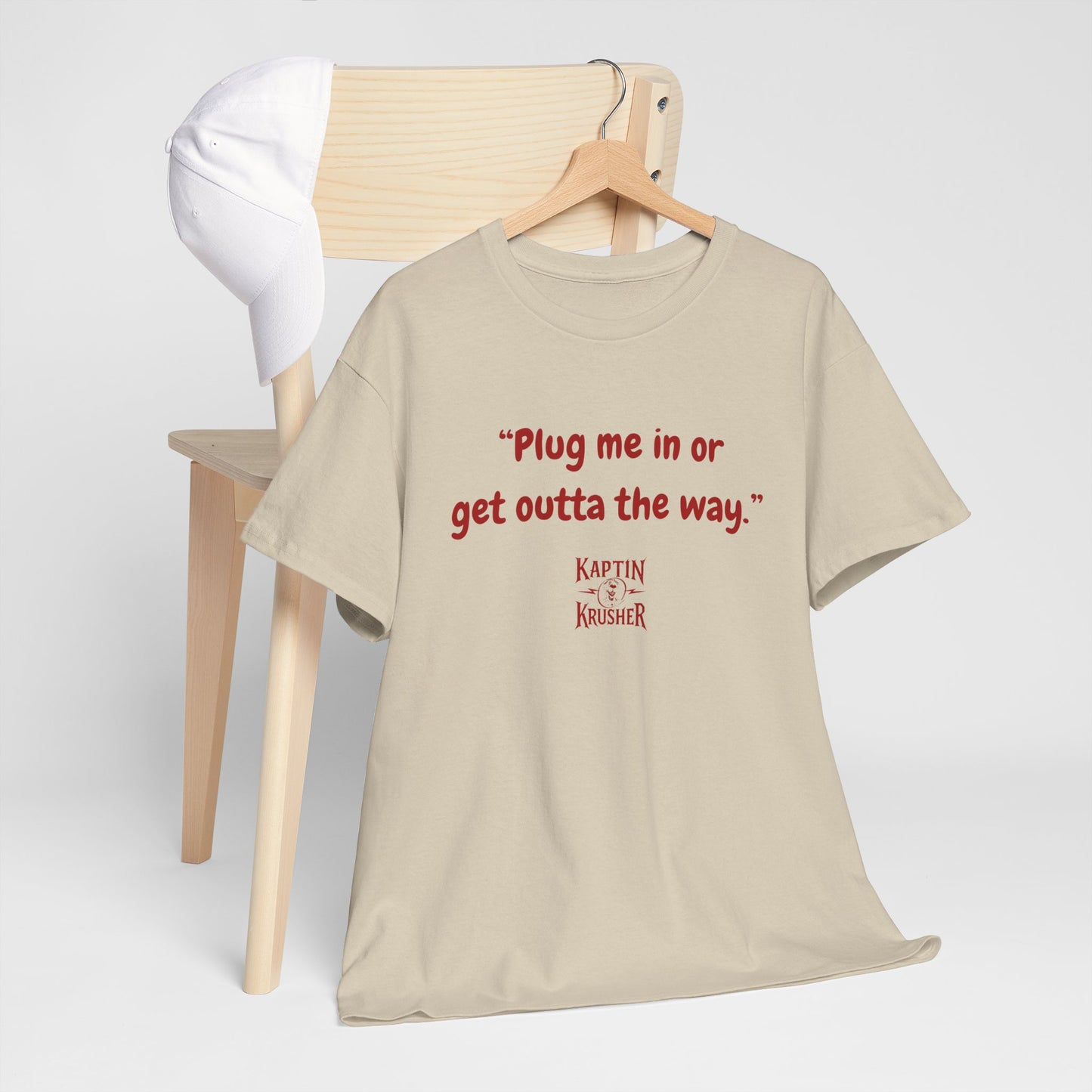 Kaptin Krusher Band T-Shirt – Plug In or Get Out Unisex Cotton Tee, Funny Graphic Tee, Gift for Tech Lovers, Casual Wear, Statement Shirt,