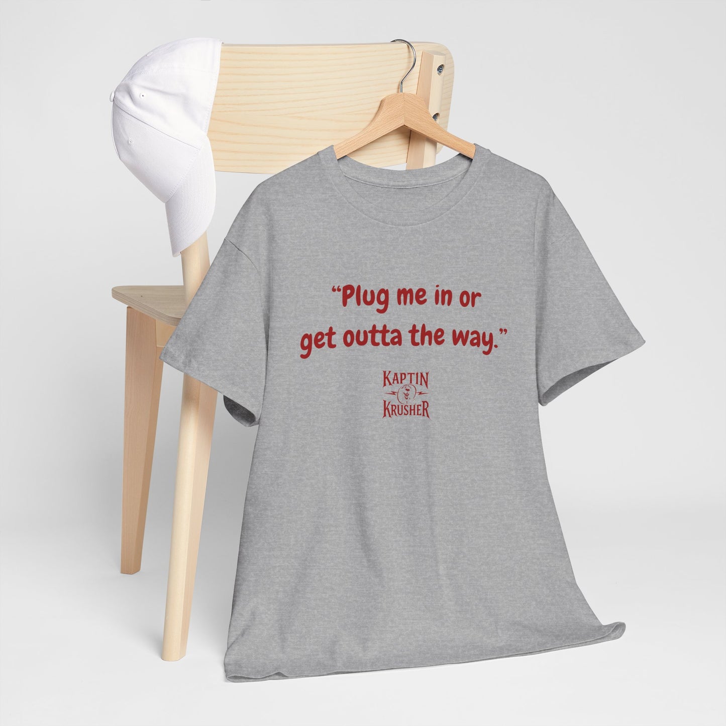 Kaptin Krusher Band T-Shirt – Plug In or Get Out Unisex Cotton Tee, Funny Graphic Tee, Gift for Tech Lovers, Casual Wear, Statement Shirt,